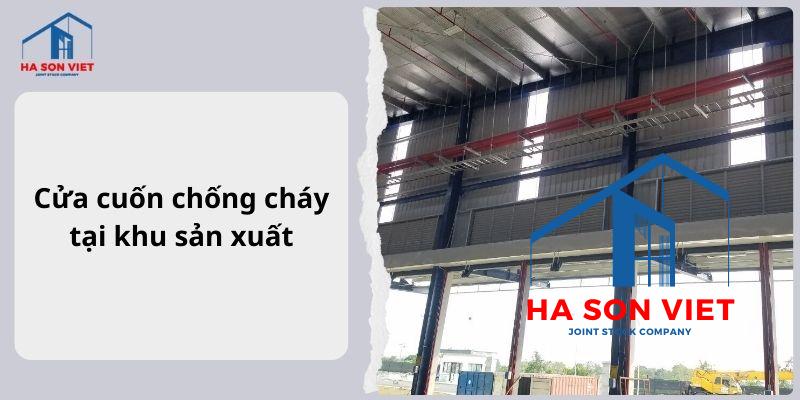 Hình ảnh cửa cuốn chống cháy tại khu sản xuất