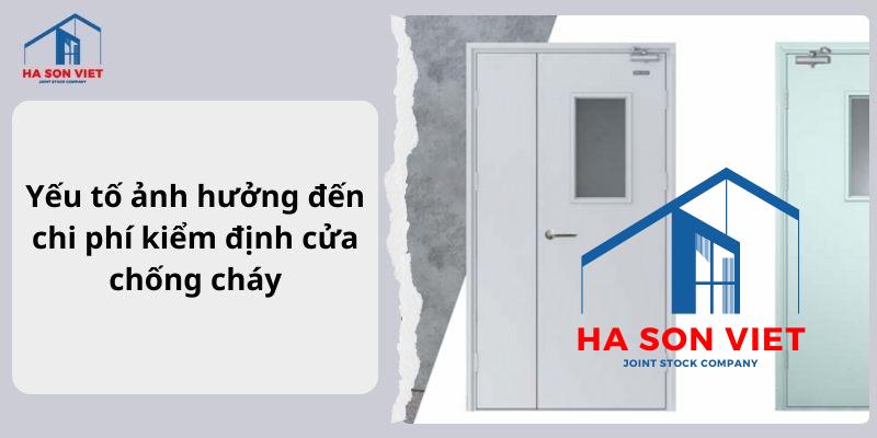Yếu tố ảnh hưởng đến chi phí kiểm định cửa chống cháy
