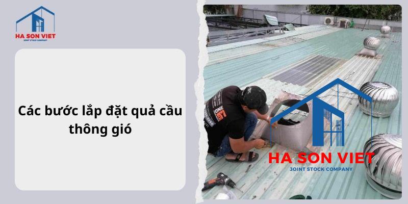 Các bước lắp đặt quả cầu thông gió