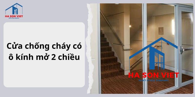Cửa chống cháy có ô kính mở 2 chiều