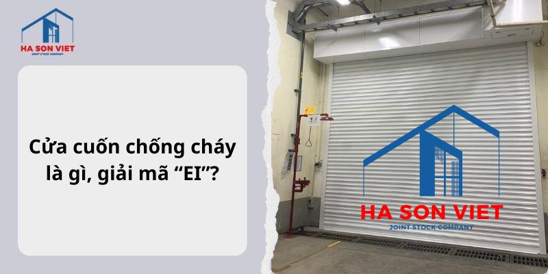 Cửa cuốn chống cháy ei là gì? giải mã ei