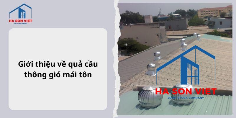 Giới thiệu về quả cầu thông gió mái tôn