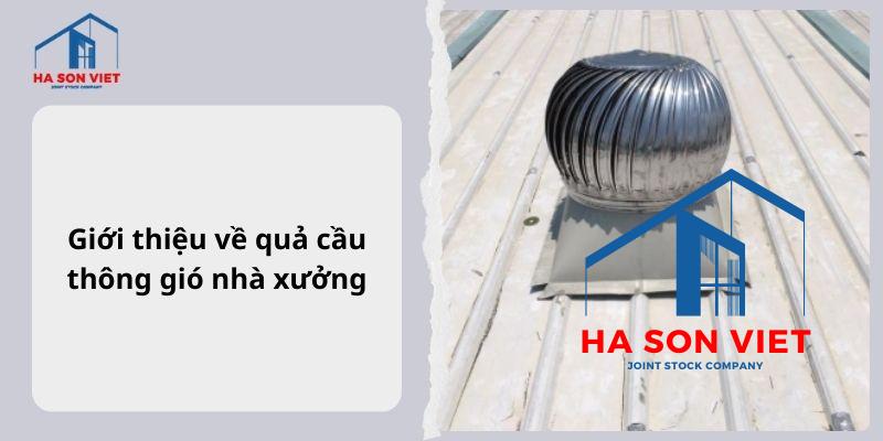 Giới thiệu về quả cầu thông gió nhà xưởng