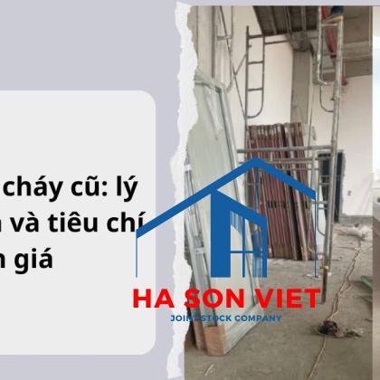 Cửa chống cháy cũ - Lý do lựa chọn và tiêu chí đánh giá