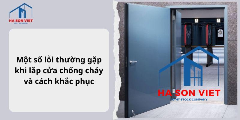 Một số lỗi thường gặp khi lắp cửa chống cháy và cách khắc phục