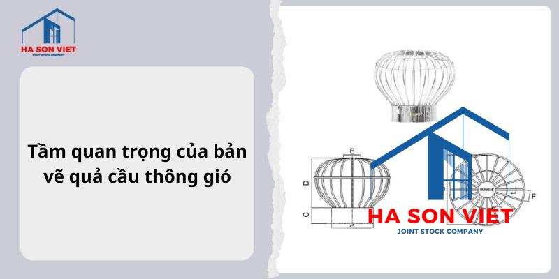 Tầm quan trọng của bản vẽ quả cầu thông gió
