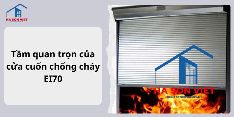 Tầm quan trọng của cửa cuốn chống cháy EI70