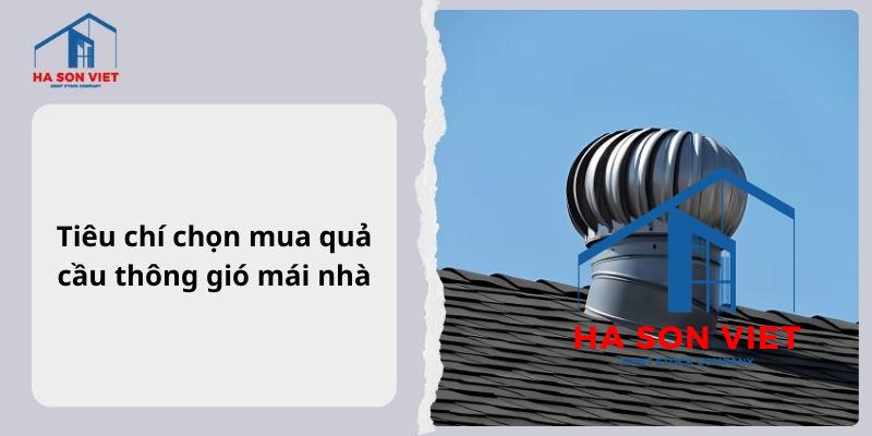 Tiêu chí chọn mua quả cầu thông gió mái nhà