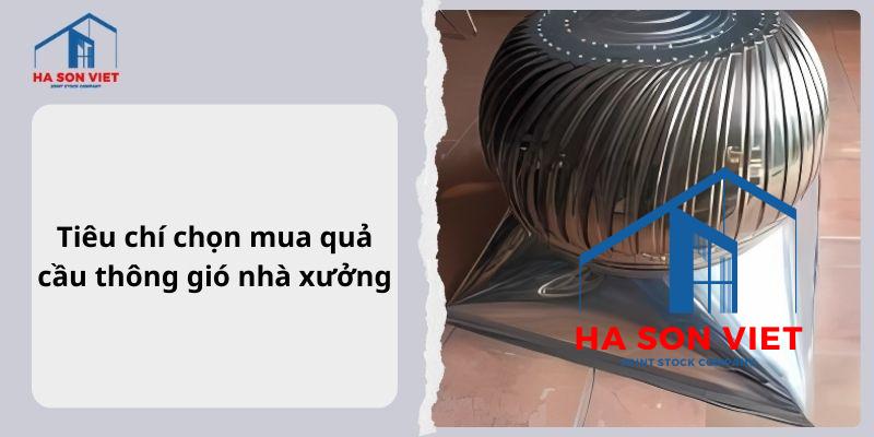 Tiêu chí chọn mua quả cầu thông gió nhà xưởng