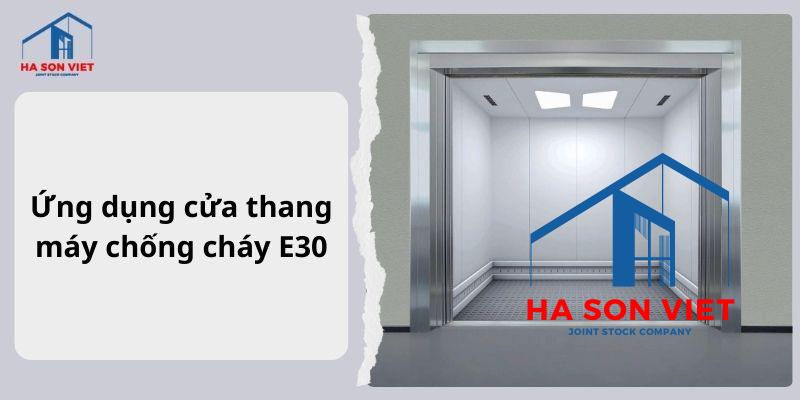Ứng dụng cửa thang máy chống cháy E30