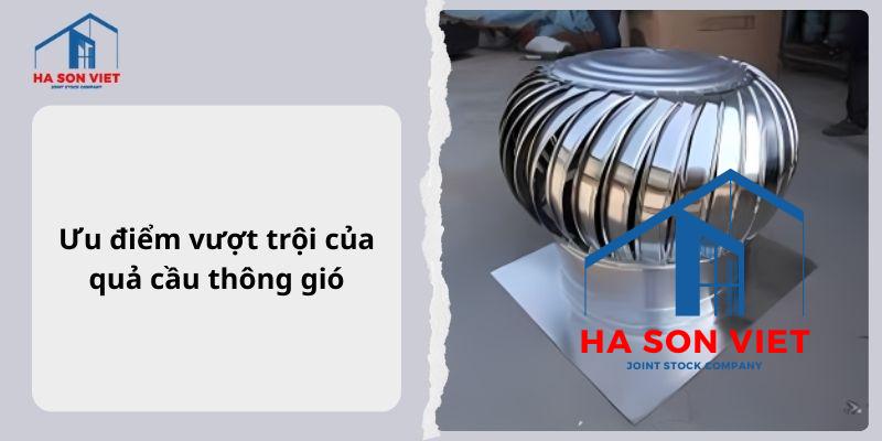Ưu điểm vượt trội của quả cầu thông gió
