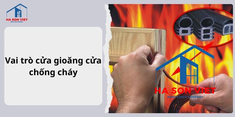 Vai trò của gioăng cửa chống cháy